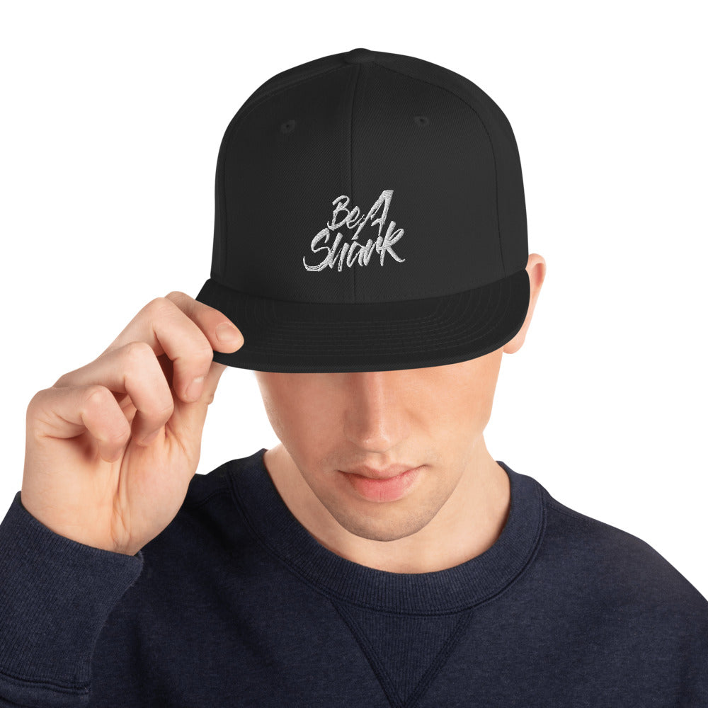 Be a Shark Snapback Hat
